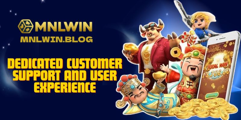 MNLWIN: Your Ultimate Destination for Premier Online Betting 7 Dedicated Customer Support and User Experience