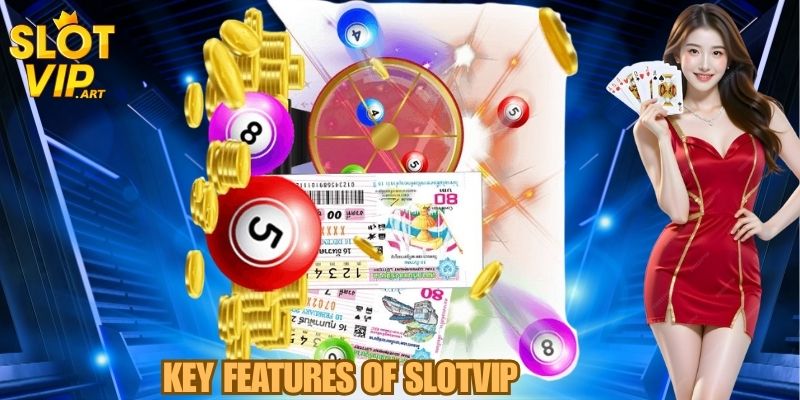 SLOTVIP – The Ultimate Online Casino Experience 2 Key Features of SLOTVIP