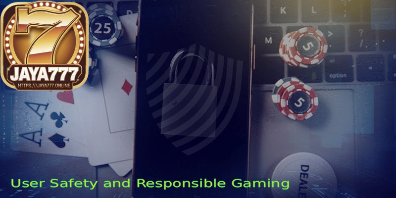 JAYA777: Your Ultimate Online Entertainment Hub 6 User Safety and Responsible Gaming
