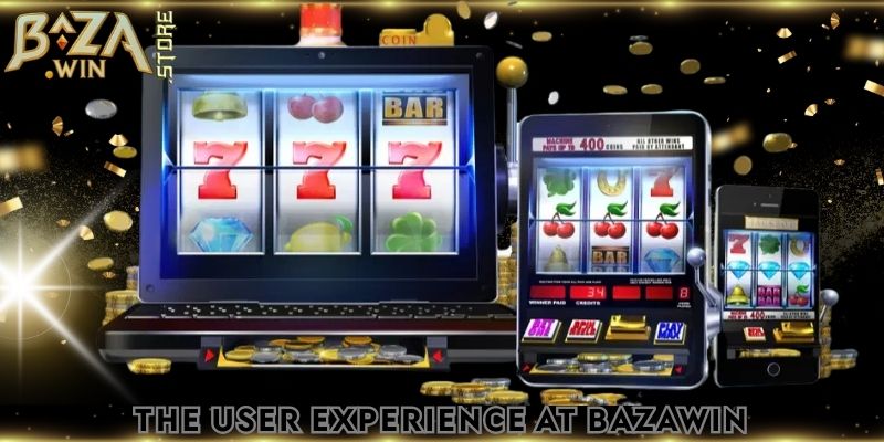 The User Experience at BAZAWIN